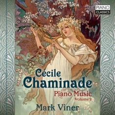 Chaminade Cecile - Piano Music, Vol. 2