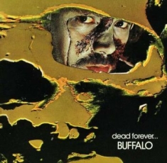 Buffalo - Dead Forever