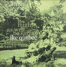 Ike Quebec - It Might As Well Be Spring (Clear)
