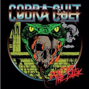 Cobra Cult - Dont Kill The Dark (Digipack)