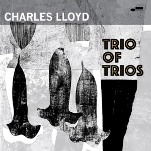 Charles Lloyd - Trios: Sacred Thread
