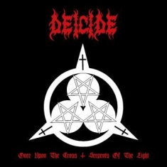 Deicide - Once Upon The Cross/Serpents Of The