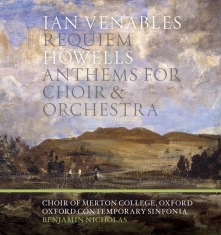 Venables Ian Howells Herbert - Requiem & Anthems For Choir & Orche