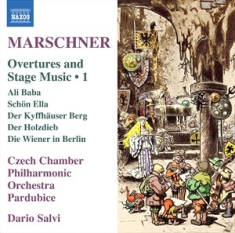 Marschner Heinrich August - Overtures & Stage Music, Vol. 1