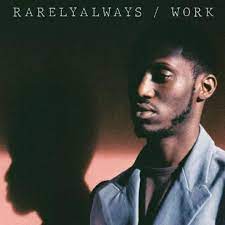 Rarelyalways - Work