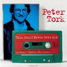 Tork Peter - This Stuff Never Gets Old