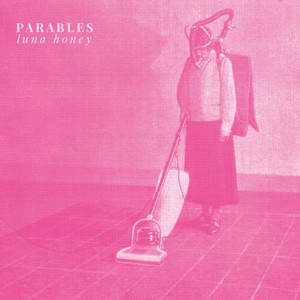 Luna Honey - Parables