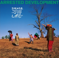 Arrested Development - 3 Years, 5 Months And 2 Days In The Life