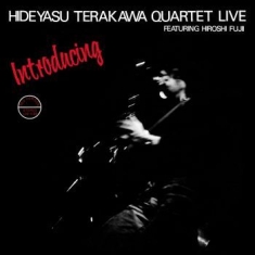 Terakawa Hideyasu Quartet - Introducing Hideyasu Terakawa Quart