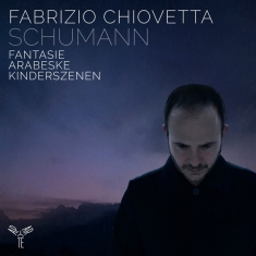 Chiovetta Fabrizio - Schumann: Fantasie | Arabeske | Kindersz