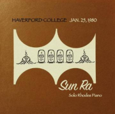 Sun Ra - Haverford College, January 25 1980
