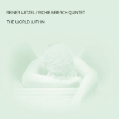 Witzel Reiner & Beirach Richie Quin - World Within