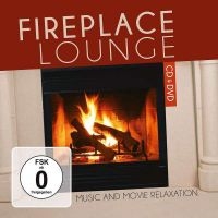 Various Artists - Fireplace Lounge (Cd+Dvd)
