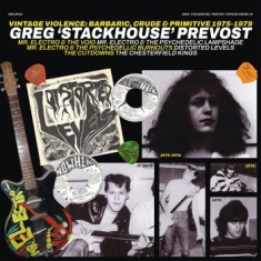 Greg 'stackhouse' Prevost - Vintage Violence: Barbaric, Crude &