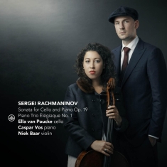 Poucke Ella Van / Caspar Vos / Niek Baar - Rachmaninov: Sonata For Cello And Piano 