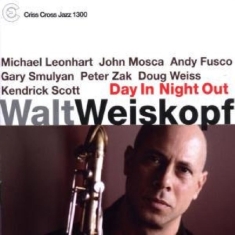 Weiskopf Walt - Day In Night Out