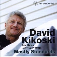 Kikoski David - Mostly Standards