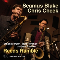 Blake Seamus & Chris Che - Reeds Ramble