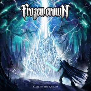 Frozen Crown - Call Of The North (Vinyl Lp)