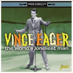 Eager Vince - World?S Loneliest Man