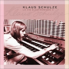 Schulze Klaus - La Vie Electronique Vol. 3