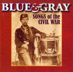 Various - Blue & Gray - Songs Of The Civil Wa