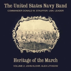 United States Navy Band - Heritage Of The March Vol 2