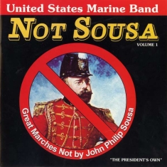 United States Marine Band - Not Sousa Vol 1