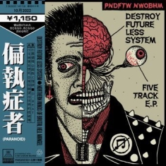 Paranoid - Destroy Future Less System (7
