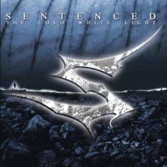 Sentenced - Cold White Light The