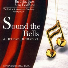 U S  Army Field Band - Sound The Bells