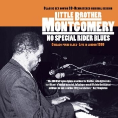 Montgomery Little Brother - No Special Rider Blues