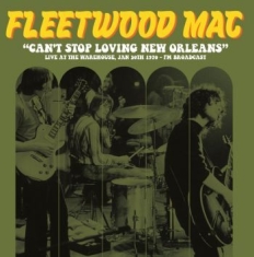 Fleetwood Mac - Live The Warehouse New Orleans 1970