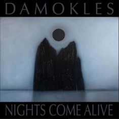 Damokles - Nights Come Alive