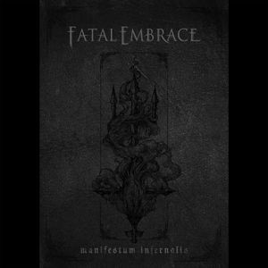 Fatal Embrace - Manifestum Infernalis (Digipack)