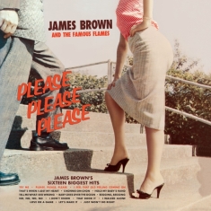 James & The Famous Flames Brown - Please, Please, Please