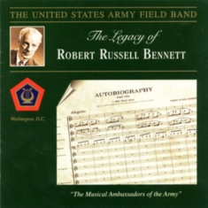 United States Army Field Band - Legacy Of Robert R  Bennett