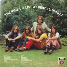 Kinks The - Live At Beat Club 1972