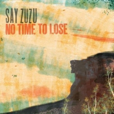 Say Zuzu - No Time To Lose (Turquoise Swirl Vi