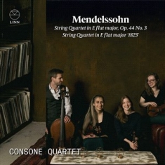 Mendelssohn Felix - String Quartet No. 3 In E Flat Majo