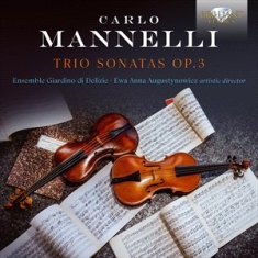 Mannelli Carlo - Trio Sonatas, Op. 3