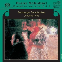 Nott Jonathan Bamberger Symphonik - Schubert: Symphonies Nos 5 & 6