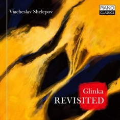 Glinka Mikhail Ivanovich - Revisited
