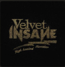 Velvet Insane - High Heeled Monster (Black Vinyl)