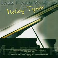 Mc Coy Tyner  - Jazz Piano Masters