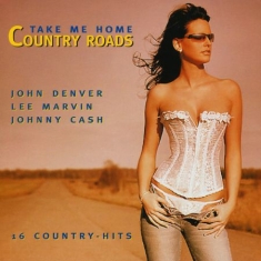 Take Me Home Country Roads - Denver J-Marvin L-Cash J Mfl