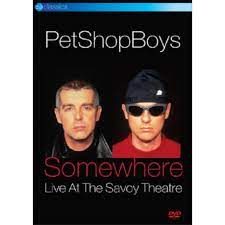 Pet Shop Boys - Somewhere: Live At The Savoy Theatre