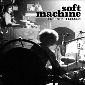 Soft Machine - The Dutch Lesson