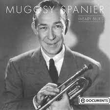 Spanier Muggsy - Weary Blues