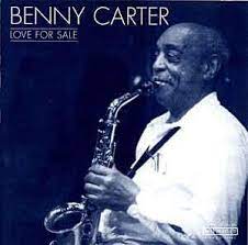Benny Carter - Love For Sale